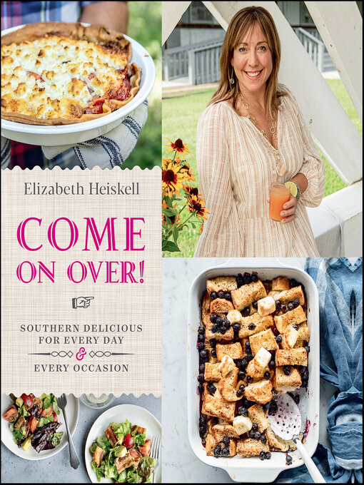 Title details for Come On Over! by Elizabeth Heiskell - Wait list